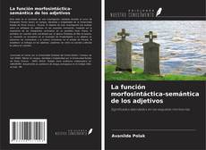 Buchcover von La función morfosintáctica-semántica de los adjetivos