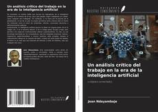 Un análisis crítico del trabajo en la era de la inteligencia artificial kitap kapağı