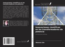 Обложка Innovaciones científicas en los transformadores de potencia