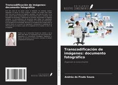 Borítókép a  Transcodificación de imágenes: documento fotográfico - hoz