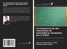 Borítókép a  La trayectoria de dos colecciones de matemáticas aprobadas por el PNLD - hoz