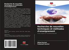 Bookcover of Recherche de nouvelles techniques et méthodes d'enseignement