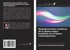 Reelaboraciones estéticas de la danza negra brasileña en la época contemporánea kitap kapağı