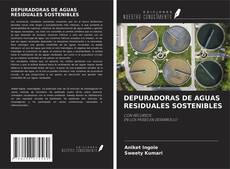 Portada del libro de DEPURADORAS DE AGUAS RESIDUALES SOSTENIBLES