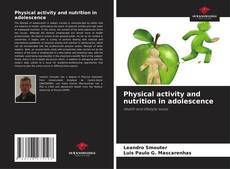 Bookcover of Physical activity and nutrition in adolescence