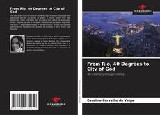 Bookcover of From Rio, 40 Degrees to City of God