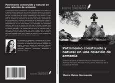 Portada del libro de Patrimonio construido y natural en una relación de armonía