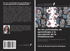 Portada del libro de De las actividades de aprendizaje a la percepción de la alfabetización