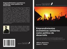 Portada del libro de Emprendimientos económicos solidarios como política de desarrollo