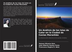 Buchcover von Un Análisis de las Islas de Calor en la Ciudad de Caxias Maranhão