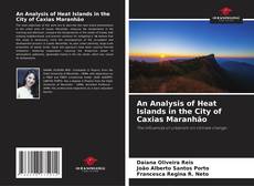 Bookcover of An Analysis of Heat Islands in the City of Caxias Maranhão