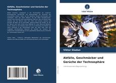 Copertina di Abfälle, Geschmäcker und Gerüche der Technosphäre