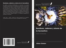Borítókép a  Residuos, sabores y olores de la tecnosfera - hoz