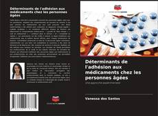 Bookcover of Déterminants de l'adhésion aux médicaments chez les personnes âgées