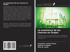 Couverture de La enseñanza de las ciencias en Grajaú