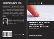 Enseñanza de la Física a Ciegos mediante Actividades de Socorro kitap kapağı