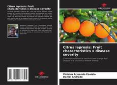 Citrus leprosis: Fruit characteristics x disease severity kitap kapağı