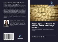 Portada del libro de Roque Spencer Maciel de Barros: Staat, onderwijs en pers