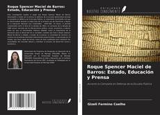 Roque Spencer Maciel de Barros: Estado, Educación y Prensa kitap kapağı