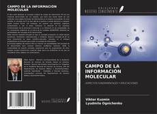 CAMPO DE LA INFORMACIÓN MOLECULAR kitap kapağı