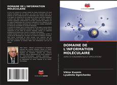 Bookcover of DOMAINE DE L'INFORMATION MOLÉCULAIRE