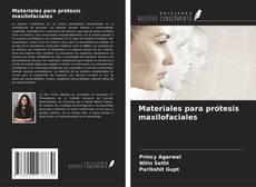 Couverture de Materiales para prótesis maxilofaciales