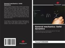 Bookcover of General mechanics: Solid dynamics