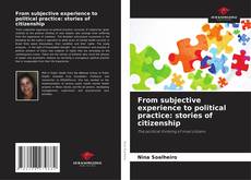Buchcover von From subjective experience to political practice: stories of citizenship