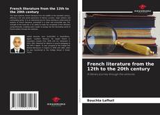 Bookcover of French literature from the 12th to the 20th century