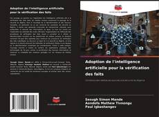 Bookcover of Adoption de l'intelligence artificielle pour la vérification des faits