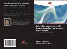 Bookcover of Attentes en matière de formation des professeurs de sciences