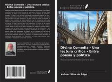 Divina Comedia - Una lectura crítica - Entre poesía y política kitap kapağı