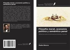 Filosofía moral, economía política y semántica penal kitap kapağı