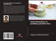 Bookcover of Instrumentation en prothèse partielle fixe