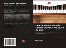 Bookcover of L'entraînement mental comme soutien dans le jeu de piano