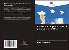 Bookcover of Essais sur le genre dans la paix et les conflits