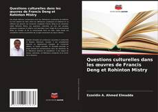 Bookcover of Questions culturelles dans les œuvres de Francis Deng et Rohinton Mistry