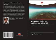 Bookcover of Nouveaux défis en matière de sécurité