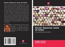 Couverture de Álcool: Repensar antes de beber