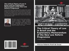 Copertina di The Critical Theory of Law in Brazil and the Explanatory Memorandum of the New Law Reform Programme