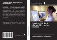 Portada del libro de Visualización de la información y datos médicos