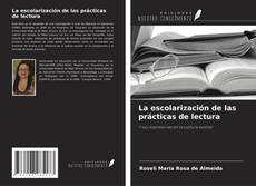 Portada del libro de La escolarización de las prácticas de lectura