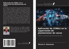 Copertina di Aplicación de (CNNs) en la supervisión de plantaciones de cacao