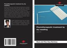 Bookcover of Physiotherapeutic treatment by dry needling