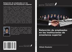 Couverture de Retención de empleados en las instituciones de enseñanza superior