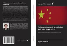 Portada del libro de Política, economía y sociedad de China 1644-2019.