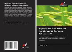 Bookcover of Migliorare le prestazioni del riso attraverso il priming delle sementi