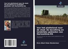 Portada del libro de Van het platteland naar de stad: de bevolking en landelijke gebieden van Horizontina-RS