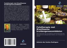 Portada del libro de Fytotherapie met Braziliaanse kruidengeneesmiddelen