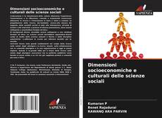 Bookcover of Dimensioni socioeconomiche e culturali delle scienze sociali